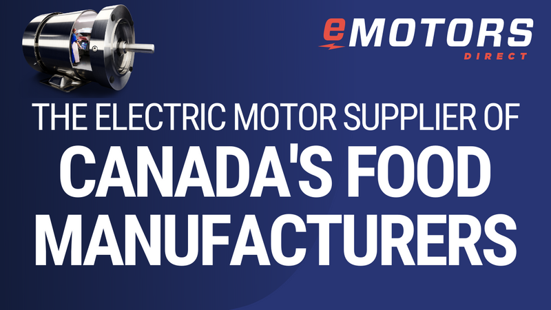 The Electric Motor Supplier of Canada's Food Manufacturers